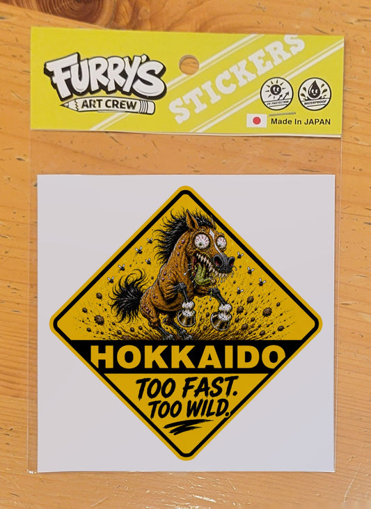 HOKKAIDO TOO FAST TOO WILD